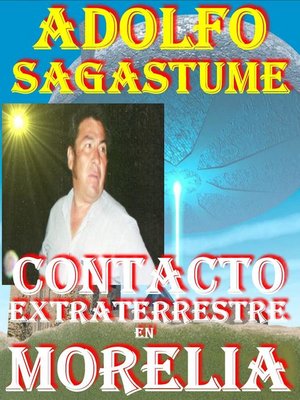 cover image of Contacto Extraterrestre en Morelia